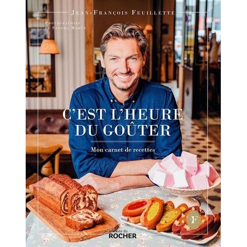 C'est L'heure Du Goûter - Mon Carnet De Recettes
