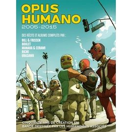 Opus Humano - Tome 4 - 2005-2015