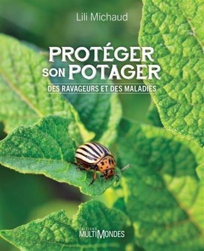 Protéger Son Potager Des Ravageurs Et Des Maladies