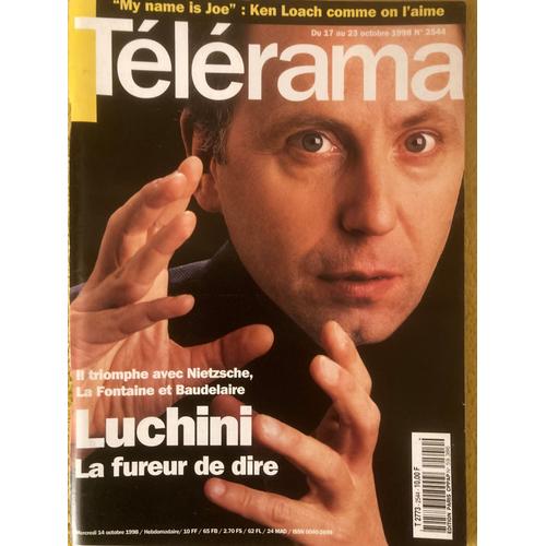 Télérama N 2544 (17/10/98) - Fabrice Luchini, La Fureur De Dire / La Fontaine / Baudelaire & Nietzsche - Ken Loach - Peter Mullan - François-René Duchâble - Wasis Diop - Isabelle Carré...