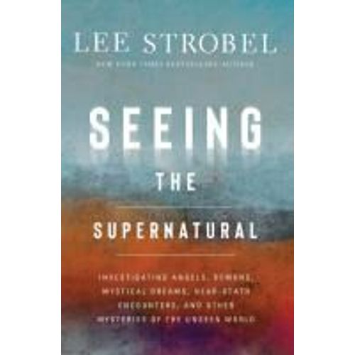Seeing The Supernatural