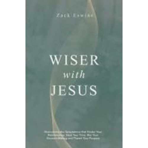 Wiser With Jesus