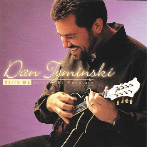 Dan Tyminski - Carry Me Across The Mountain