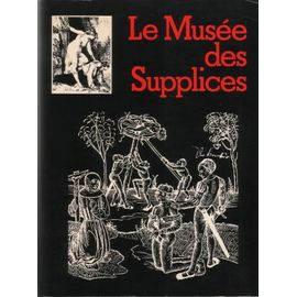 Le Musée Des Supplices