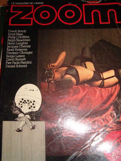 Zoom  N° 7 : Zoom Le Magazine De L'image Special Salon N° 7 : Album N° 7  N° 25  Et 26 De1974 Blondy, Hass, Griffiths, Steadman, Langlois, Chemay, Fonteyne, Ohringer, Lutens, Burnett, Pasolini,Schmid