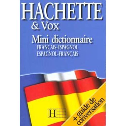 Mini Dictionnaire Français-Espagnol, Espagnol-Français