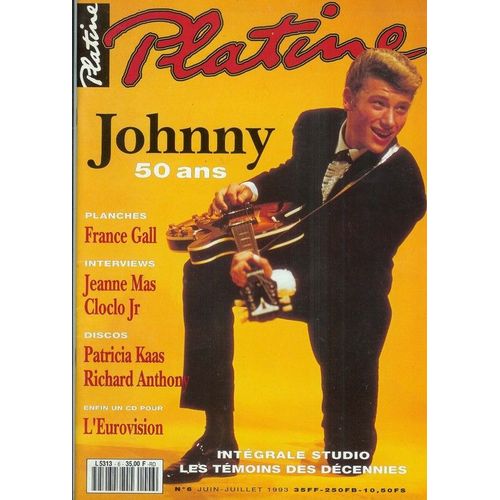 Platine  N° 6 : Johnny Hallyday, France Gall, Jeanne Mas, Claude François Jr, Richard Anthony, Patricia Kaas, Eurovision, Mylène Farmer, Sylvie Vartan, Mireille Mathieu, André Salvet