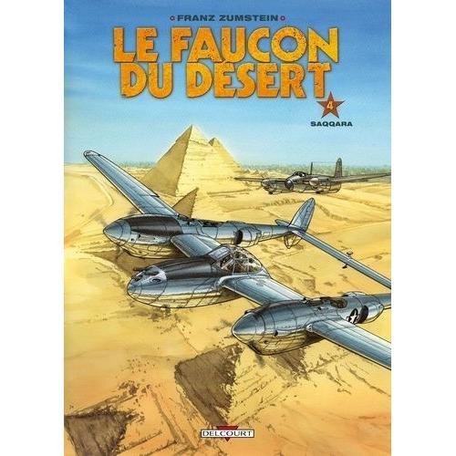 Le Faucon Du Désert Tome 4 - Saqqara