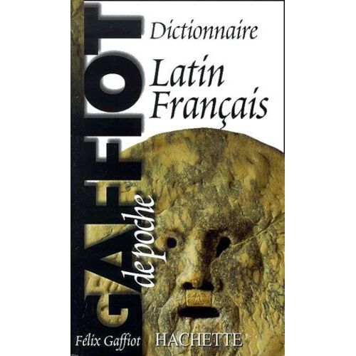 Le Gaffiot De Poche - Dictionnaire Latin-Français