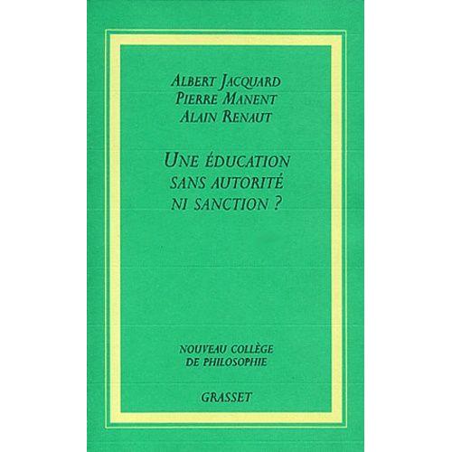 Une Éducation Sans Autorité Ni Sanction ?