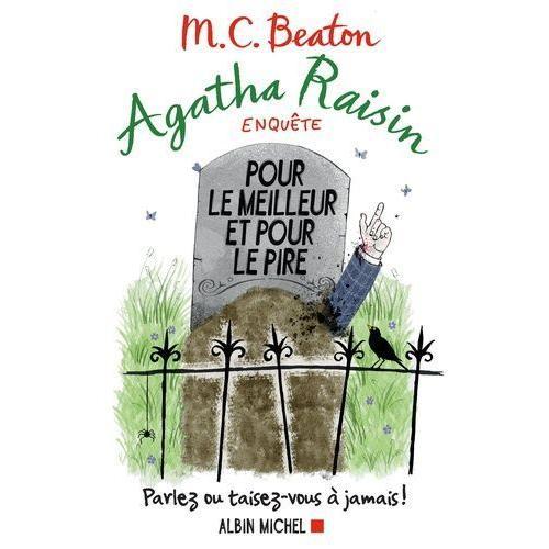 Agatha Raisin Enquête Tome 5 - Pour Le Meilleur Et Pour Le Pire