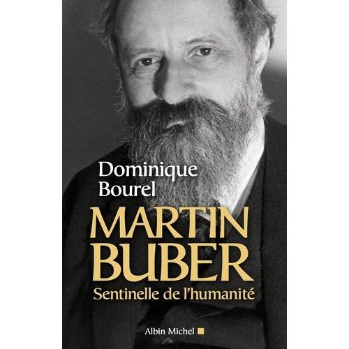 Martin Buber, Sentinelle De L'humanité