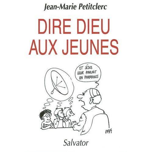 Dire Dieu Aux Jeunes