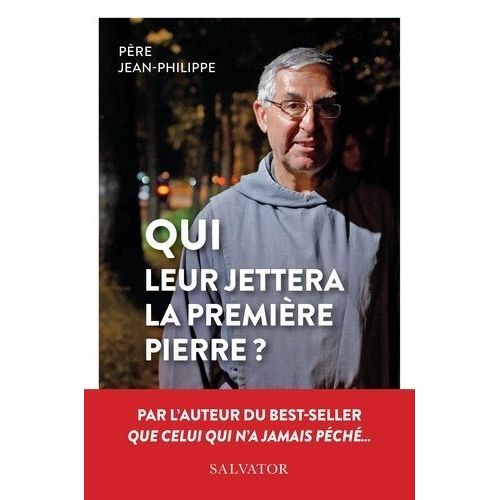 Qui Leur Jettera La Première Pierre ?