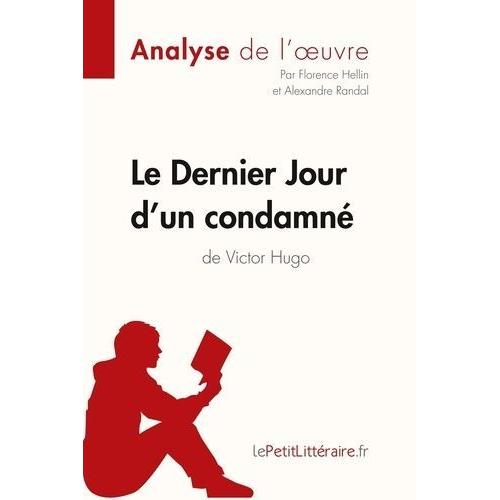 Le Dernier Jour D'un Condamné De Victor Hugo - Fiche De Lecture