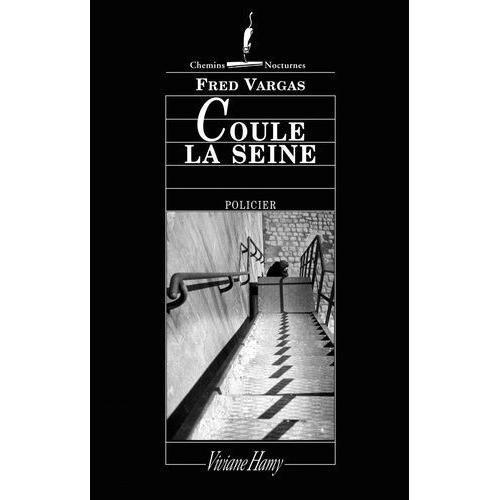 Une Enquête Du Commissaire Adamsberg - Coule La Seine