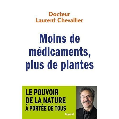 Moins De Médicaments, Plus De Plantes