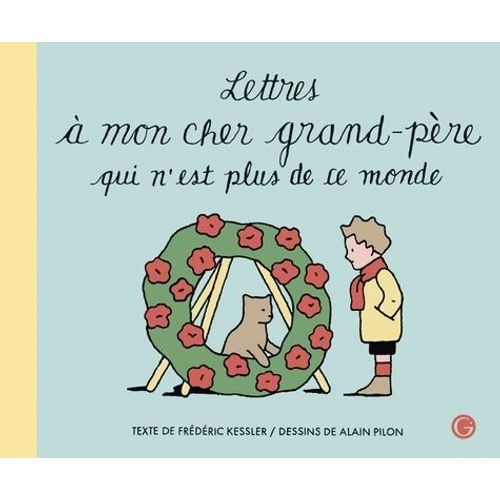 Lettres À Mon Cher Grand-Père Qui N'est Plus De Ce Monde