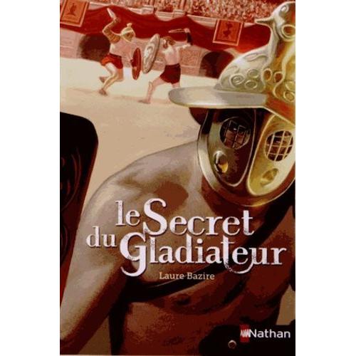 Le Secret Du Gladiateur