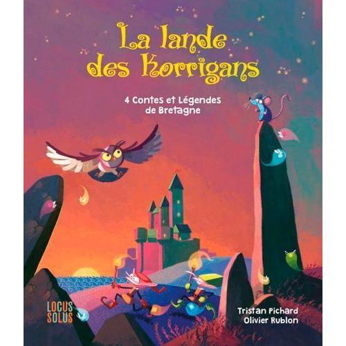 La Lande Des Korrigans - 4 Contes Et Légendes