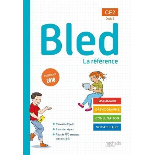 Français Bled Ce2 Cycle 2 - La Référence