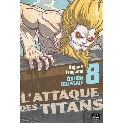 Attaque Des Titans (L') - Edition Colossale - Tome 8