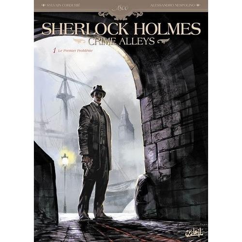 Sherlock Holmes Crime Alleys Tome 1 - Le Premier Problème