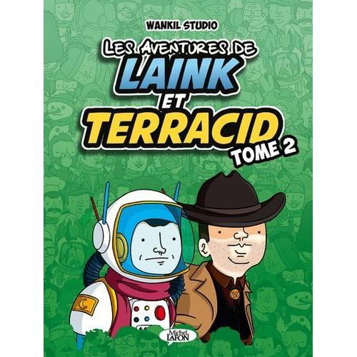 Les Aventures De Laink Et Terracid Tome 2