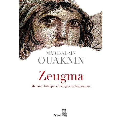 Zeugma - Mémoire Biblique Et Déluges Contemporains