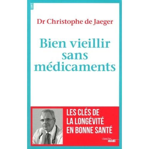 Bien Vieillir Sans Médicaments