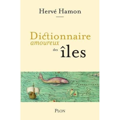 Dictionnaire Amoureux Des Îles