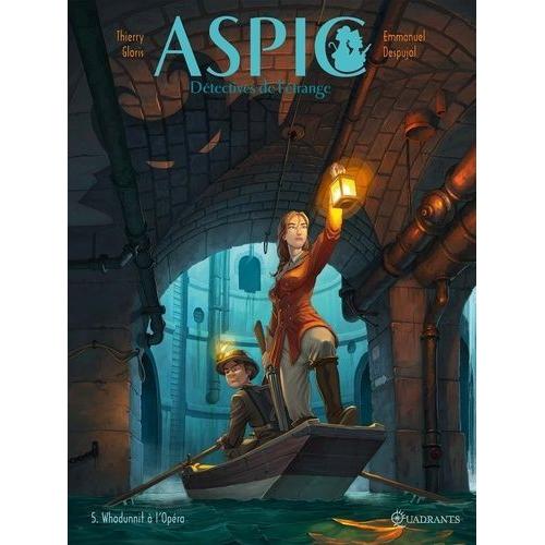 Aspic, Détectives De L'étrange Tome 5 - Wodunnit À L'opéra