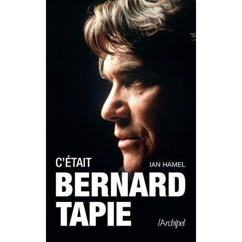 C'était Bernard Tapie