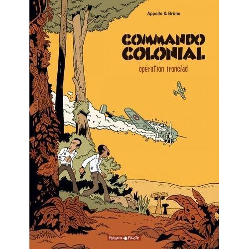 Commando Colonial Tome 1 - Opération Ironclad