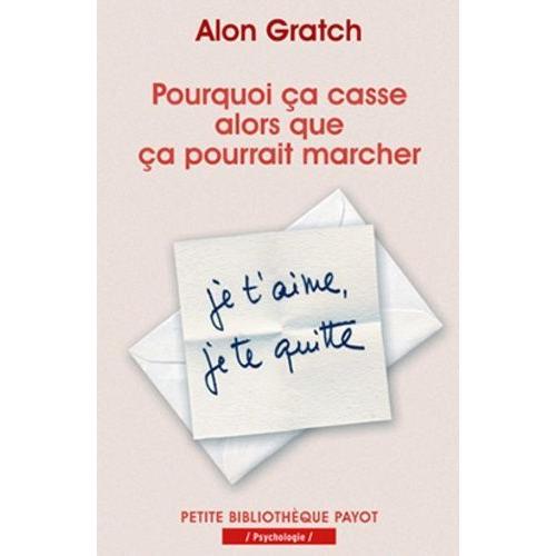 Pourquoi Ça Casse Alors Que Ça Pourrait Marcher - L'ambivalence Dans Les Relations Amoureuses