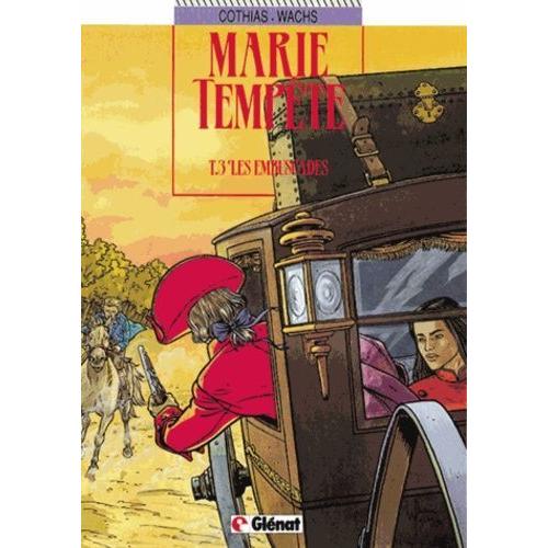 Marie-Tempête Tome 3 - Les Embuscades