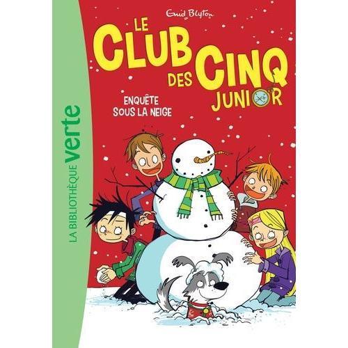 Le Club Des Cinq Junior Tome 8 - Enquête Sous La Neige