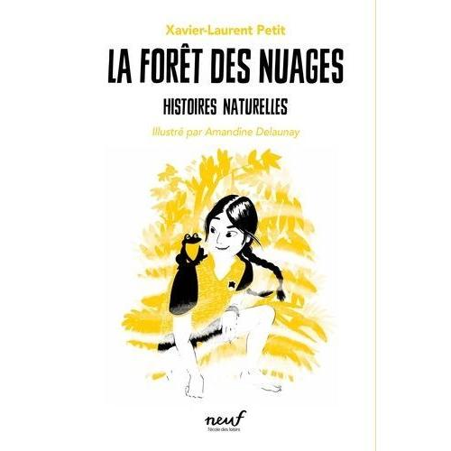Histoires Naturelles - La Forêt Des Nuages