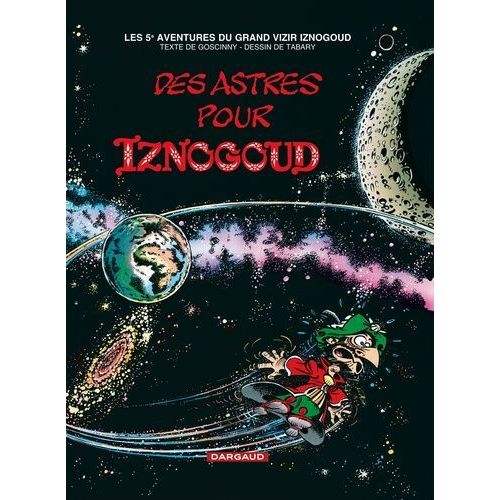 Iznogoud Tome 5 : Des Astres Pour Iznogoud