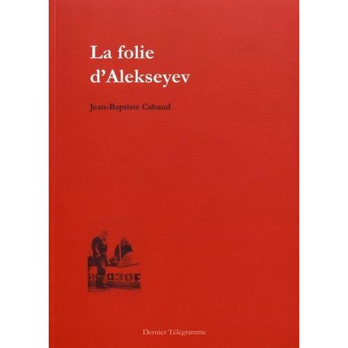 La Folie D'alekseyev