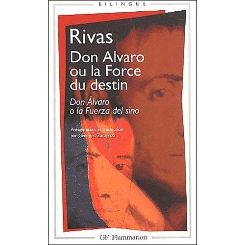 Don Alvaro Ou La Force Du Destin : Don Alvaro O La Fuerza Del Sino