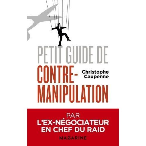 Petit Guide De Contre-Manipulation