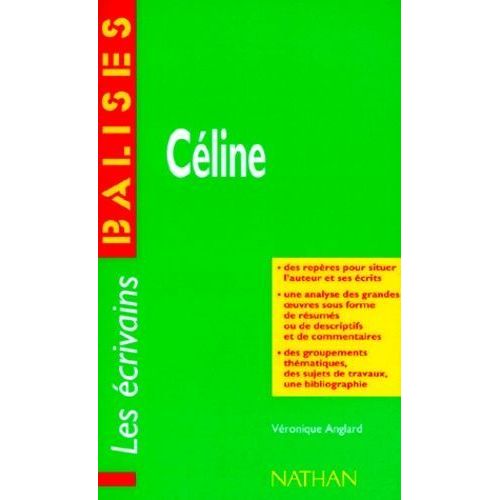 Céline - Des Repères Pour Situer L'auteur Et Ses Écrits