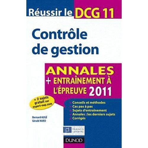 Réussir Le Dcg 11 Contrôle De Gestion - Annales, Entraînement À L'épreuve