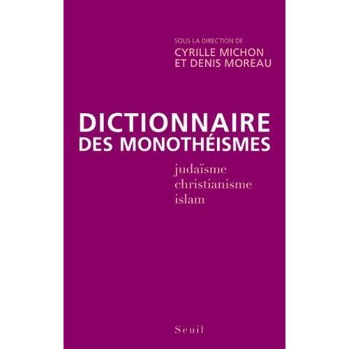 Dictionnaire Des Monothéismes