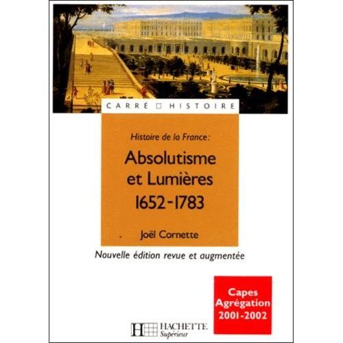 Absolutisme Et Lumières 1652-1783