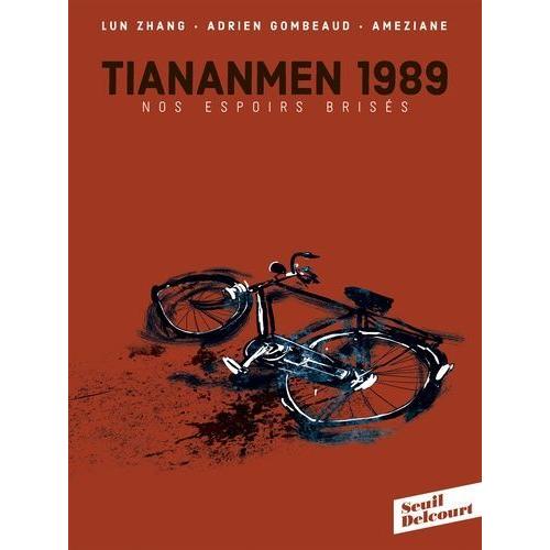 Tiananmen 1989 - Nos Espoirs Brisés