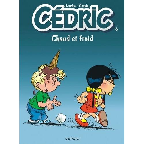 Cédric Tome 6 - Chaud Et Froid