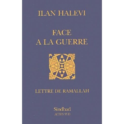 Face À La Guerre - Lettre De Ramallah