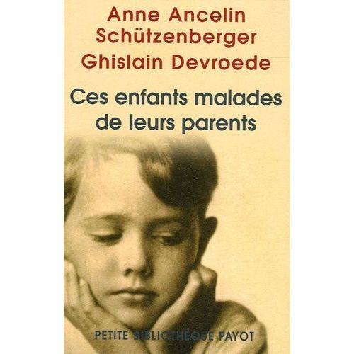 Ces Enfants Malades De Leurs Parents